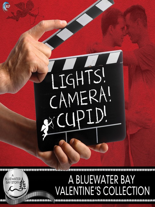 Title details for Lights, Camera, Cupid! by L. A. Witt - Available